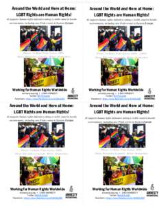 QUARTER PAGE FLYER TO PRINT & CUT (FRONT)  Around the World and Here at Home: LGBT Rights are Human Rights! AI supports human rights defenders taking a visible stand in hostile environments, including new Pride events in