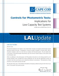 Controls for Photometric Tests: Implications for Low Capacity Test Systems by Robert Porzio and Michael Dawson, Ph.D., RAC  April, 2009