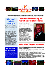 A Special Edition e-newsletter issued on behalf of the office of the Chief Minister of the Isle of Man  We want to hear from you The Isle of Man already has