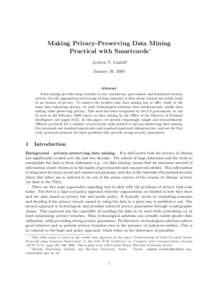 Making Privacy-Preserving Data Mining Practical with Smartcards∗ Andrew Y. Lindell† January 20, 2009  Abstract
