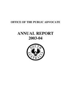 OFFICE OF THE PUBLIC ADVOCATE  ANNUAL REPORT[removed]  30 September 2004