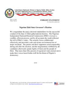 United States Diplomatic Mission to Nigeria, Public Affairs Section Plot 1075, Diplomatic Drive, Central Business District, Abuja Telephone: [removed]Website at http://nigeria.usembassy.gov June 23, 2014 Abuja, Niger