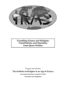 Unsettling Science and Religion: Contributions and Questions from Queer Studies Program and Schedule