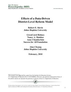 Effects of a Data-Driven District-Level Reform Model Robert E. Slavin Johns Hopkins University GwenCarol Holmes Nancy A. Madden