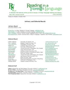 Volume 26, Number 2, OctoberAdvisory and Editorial Boards Advisory Board University of Hawai‘i, USA Richard Day, Co-Editor, Reading in a Foreign Language, 