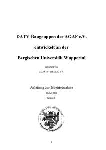 DATV-Baugruppen der AGAF e.V. entwickelt an der Bergischen Universität Wuppertal unterstützt von AGAF e.V. und DARC e.V.