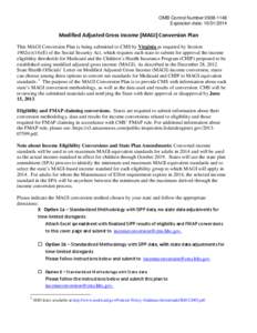 OMB Control Number[removed]Expiration date: [removed]Modified Adjusted Gross Income (MAGI) Conversion Plan This MAGI Conversion Plan is being submitted to CMS by Virginia as required by Section 1902(e)(14)(E) of the 