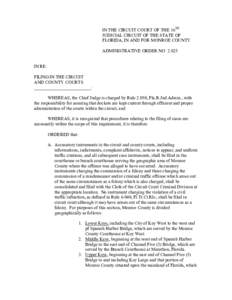 IN THE CIRCUIT COURT OF THE 16TH JUDICIAL CIRCUIT OF THE STATE OF FLORIDA, IN AND FOR MONROE COUNTY ADMINISTRATIVE ORDER NOIN RE: FILING IN THE CIRCUIT