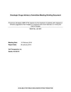 Oncologic Drugs Advisory Committee Meeting Briefing Document  Pixantrone dimaleate (BBR[removed]Injection for the treatment of patients with relapsed or refractory aggressive Non-Hodgkin’s Lymphoma who have received 2 or