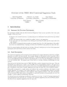 Overview of the TREC 2014 Contextual Suggestion Track Adriel Dean-Hall University of Waterloo Charles L. A. Clarke University of Waterloo