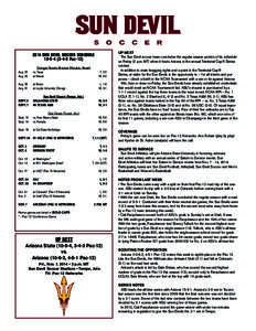 2014 SUN DEVIL SOCCER SCHEDULE[removed]Pac-12) Aug. 22 Aug. 24	  Outrigger Resorts Shootout (Honolulu, Hawaii)