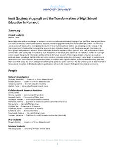 Inuit Qaujimajatuqangit and the Transforma on of High School Educa on in Nunavut Summary Project Leader(s) Walton, Fiona Recent legisla ve and policy changes in Nunavut support Inuit educa onal leaders in Pangnirtung and