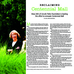 cover story  Reclaiming Centennial Mall Mary Arth of Lincoln Parks Foundation is leading