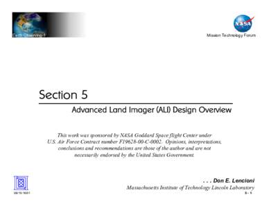 Earth Observing-1  Mission Technology Forum Section 5 Advanced Land Imager (ALI) Design Overview