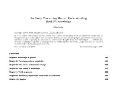 An Essay Concerning Human Understanding Book IV: Knowledge John Locke Copyright © 2010–2015 All rights reserved. Jonathan Bennett [Brackets] enclose editorial explanations. Small ·dots· enclose material that has bee