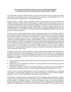 Joint statement of Colombia, Germany, Norway and the United Kingdom on reducing emissions from deforestation in the Colombian Amazon As the IPCC Fifth Assessment Report indicates, warming of the climate system is unequiv