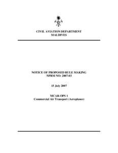 CIVIL AVIATION DEPARTMENT MALDIVES NOTICE OF PROPOSED RULE MAKING NPRM NO: [removed]