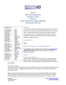 DRAFT DGDC Meeting Minutes January 12, 2012 9:00 a.m. Room 220, Kent Co. Admin Building 555 Bay Rd. Dover, DE