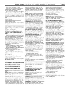 Federal Register / Vol. 70, No[removed]Tuesday, December 27, [removed]Notices Date Filed: December 9, 2005. Due Date for Answers, Conforming Applications, or Motion to Modify Scope: December 30, 2005. Description: Applicati