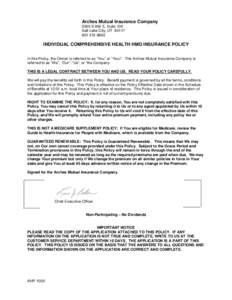 Arches Mutual Insurance Company 5505 S 900 E, Suite 100 Salt Lake City, UT[removed]9860  INDIVIDUAL COMPREHENSIVE HEALTH HMO INSURANCE POLICY