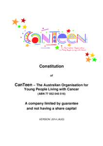 Constitution of CanTeen – The Australian Organisation for Young People Living with Cancer (ABN)