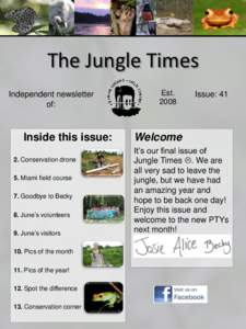 The Jungle Times Independent newsletter of: Inside this issue: 2. Conservation drone
