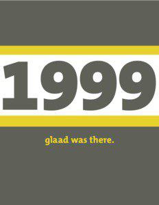 1999 glaad was there.