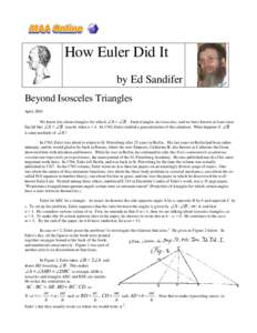 How Euler Did It by Ed Sandifer Beyond Isosceles Triangles April, 2004 We know lots about triangles for which ∠A = ∠ B . Such triangles are isosceles, and we have known at least since Euclid that ∠A = ∠ B exactly