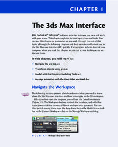 Chapter 1  The 3ds Max Interface The Autodesk® 3ds Max® software interface is where you view and work  TE