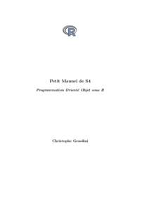 Petit Manuel de S4 Programmation Orient´ e Objet sous R Christophe Genolini