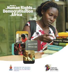 Law / Ethics / International law / Centre for Human Rights / African Human Rights Moot Court Competition / Human rights education / African Human Rights Law Reports / Master of Laws / UNESCO/Bilbao Prize for the Promotion of a Culture of Human Rights / University of Pretoria / Human rights / Legal education in South Africa