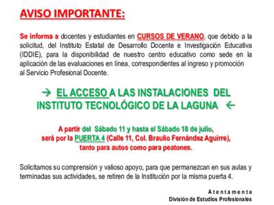 AVISO IMPORTANTE: Se informa a docentes y estudiantes en CURSOS DE VERANO, que debido a la solicitud, del Instituto Estatal de Desarrollo Docente e Investigación Educativa (IDDIE), para la disponibilidad de nuestro cent