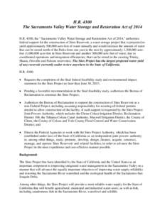 H.R[removed]The Sacramento Valley Water Storage and Restoration Act of 2014 H.R. 4300, the ‘‘Sacramento Valley Water Storage and Restoration Act of 2014,” authorizes federal support for the construction of Sites Rese