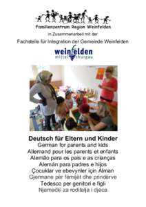 in Zusammenarbeit mit der  Fachstelle für Integration der Gemeinde Weinfelden Deutsch für Eltern und Kinder German for parents and kids
