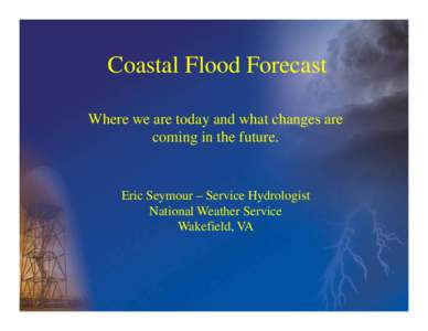Microsoft PowerPoint - NWS_Coastal Flood Forecast.pptx