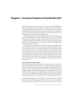 Chapter 1	 Economic Freedom of the World in 2011 It has now been a little more than a quarter of a century since Michael Walker and the Fraser Institute partnered with Milton and Rose Friedman on the Economic