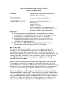 AMERICAN COLLEGE OF RHEUMATOLOGY POSITION STATEMENT SUBJECT: Intra-Articular Hyaluronic Acid Injection in Osteoarthritis of the Knee