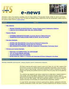 ITS-Davis e-news is the electronic newsletter of the UC Davis Institute of Transportation Studies. Written for alumni and friends, ITS-Davis e-news reports information from ITS-Davis and affiliated campus departments tha