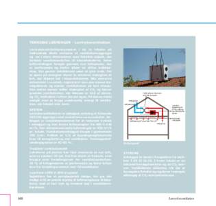 TEKNISKE LØSNINGER - Lavtryksventilation Lavtryksventilationssystemet i de to lokaler på Vallensbæk Skole omfatter et ventilationsaggregat og rør i store dimensioner med fleksible spjæld, der fordeler ventilationslu