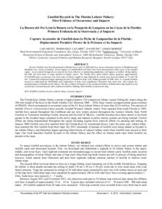 Lionfish Bycatch in The Florida Lobster Fishery: First Evidence of Occurrence and Impacts La Basura del Pez León la Basura en la Pesqueria de Langosta en los Cayos de la Florida: Primera Evidencia de la Ocurrencia y el 