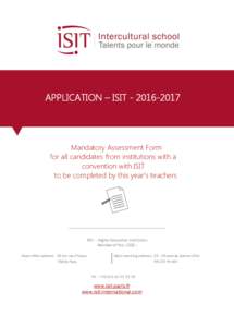 APPLICATION – ISITMandatory Assessment Form for all candidates from institutions with a convention with ISIT to be completed by this year’s teachers