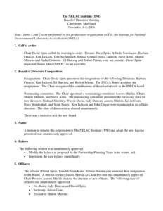 The NELAC Institute (TNI) Board of Directors Meeting Cambridge, Maryland November 6-8, 2006 Note: Items 1 and 2 were performed by the predecessor organization to TNI, the Institute for National Environmental Laboratory A