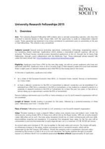 University Research Fellowships[removed]Overview  Aim: The University Research Fellowship (URF) scheme aims to provide outstanding scientists, who have the