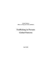 Chapter 4 United Nations Office on Drug and Crime (UNODC) Trafficking in Persons Global Patterns