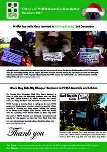 Friends of MHFA Australia Newsletter December 2014 MHFA Australia Gets Involved in #GivingTuesday 2nd December  #GivingTuesday is a national day to celebrate giving and the non-profit sector. On Tuesday 2nd December, the