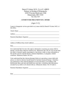 Daniel P. Kohen, M.D., F.A.A.P, ABMH Partners in Healing of MinneapolisWayzata Boulevard, #200 Minnetonka, MN5797 CONSENT FOR TREATMENT OF A MINOR