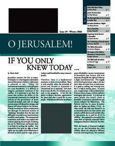 In This Issue  Issue 39 - Winter 2006 If You Only Knew Today... by Naim Ateek