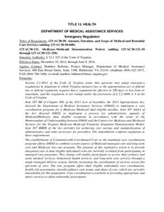 TITLE 12. HEALTH DEPARTMENT OF MEDICAL ASSISTANCE SERVICES Emergency Regulation Titles of Regulations: 12VAC30-50. Amount, Duration, and Scope of Medical and Remedial Care Services (adding 12VAC30[removed]12VAC30-121. M