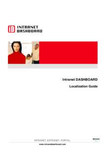 Intranet DASHBOARD Localization Guide INTRANET. EXTRANET. PORTAL. www.intranetdashboard.com