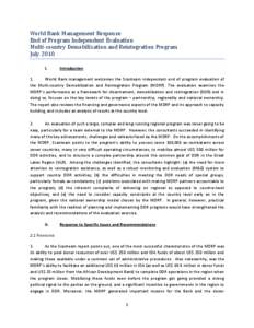 World Bank Management Response End of Program Independent Evaluation Multi-country Demobilization and Reintegration Program July 2010 I.